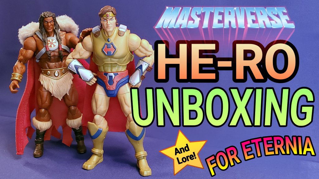 Watch our Masterverse Revelation HE-RO Unboxing & Mini Review