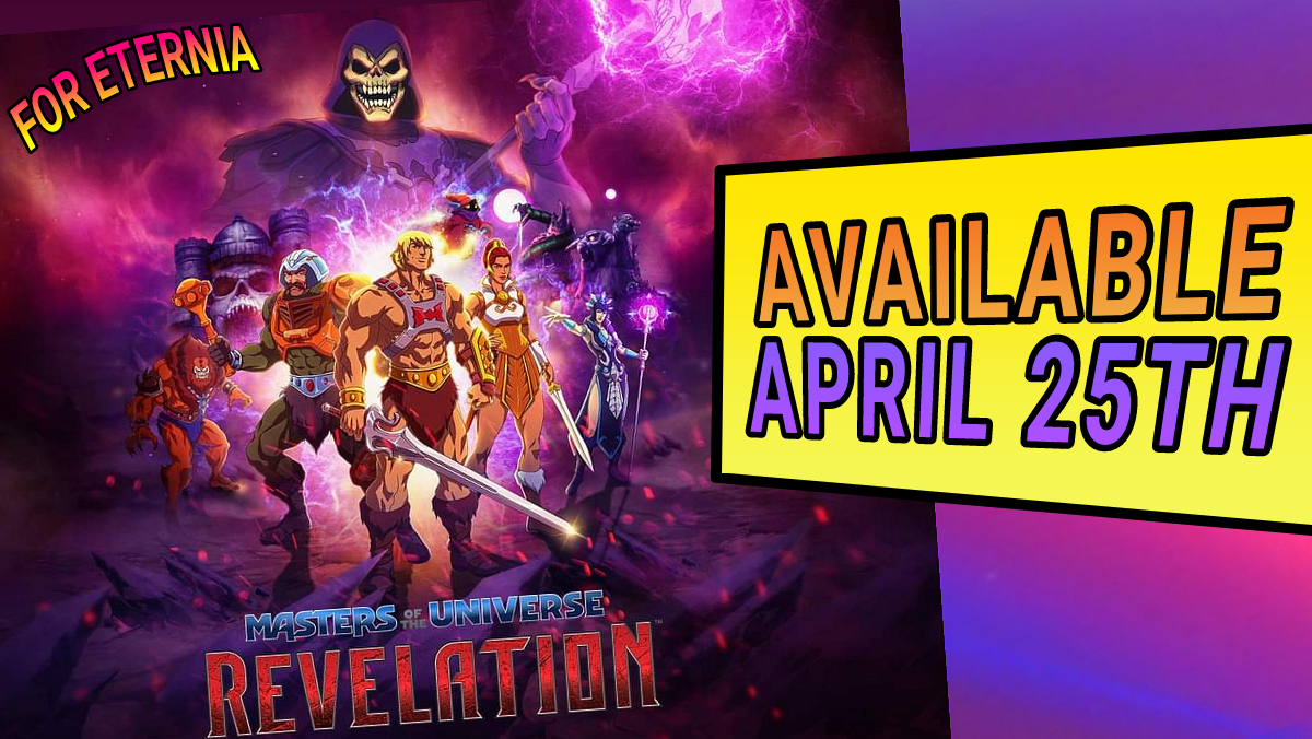 ”Masters of the Universe: Revelation” Home Video available to purchase Digitally on April 25th. Will a Physical release follow?