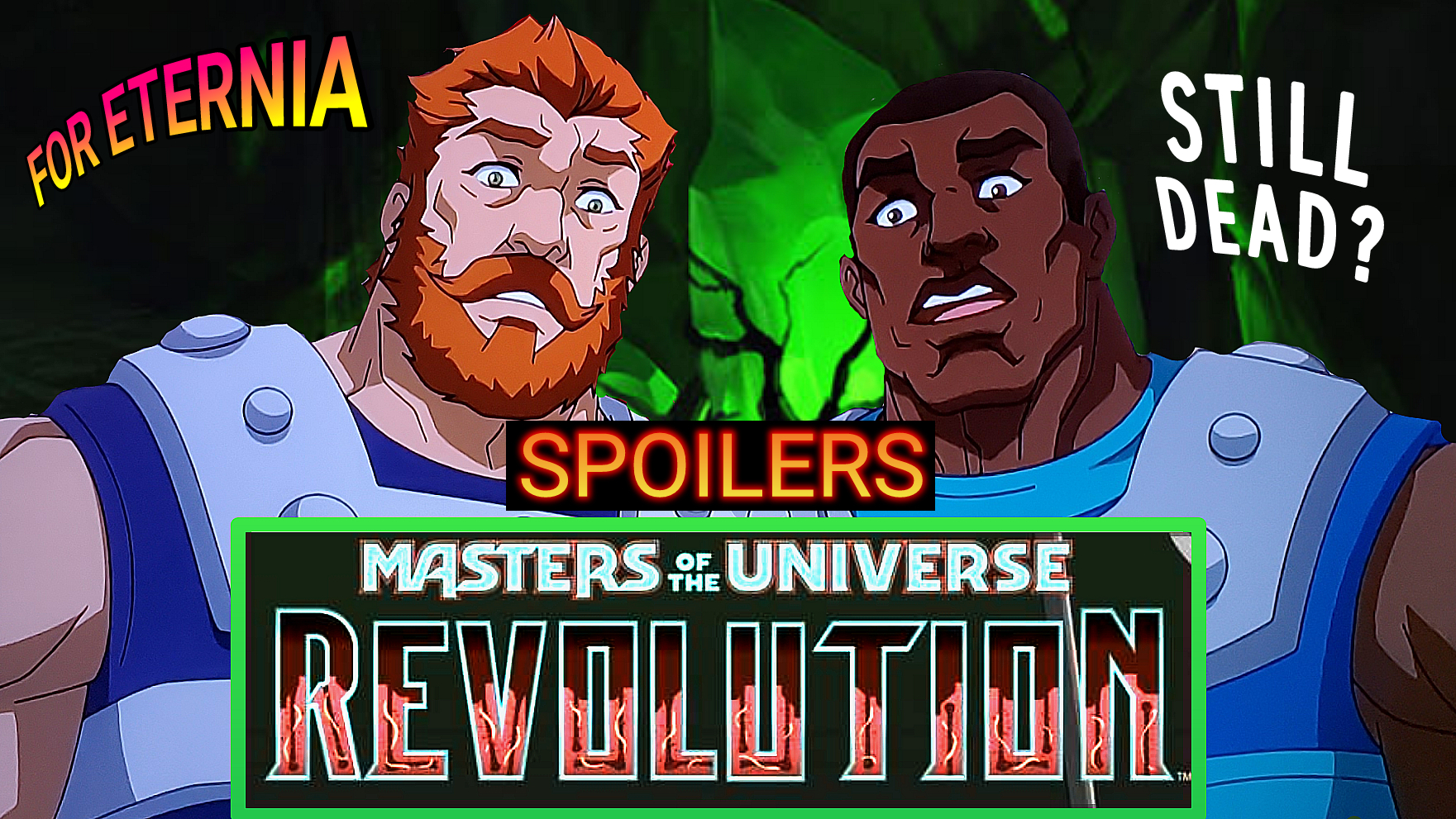 STILL DEAD? What becomes of Fisto and Clamp Champ in ”Masters of the Universe: Revolution”
