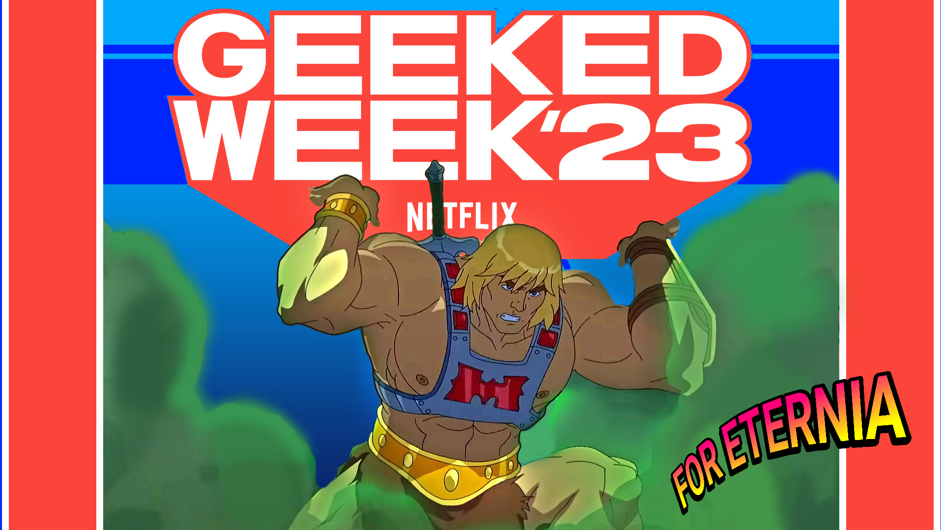 ”Masters of the Universe: Revolution” will be featured at Netflix’s Geeked Week ’23