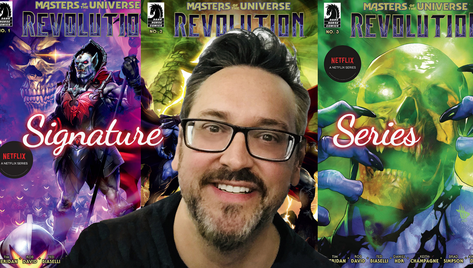 SIGNATURE SERIES: Get the ”Masters of the Universe: Revolution” Prequel Comic Series #1-4 Signed by Tim Sheridan