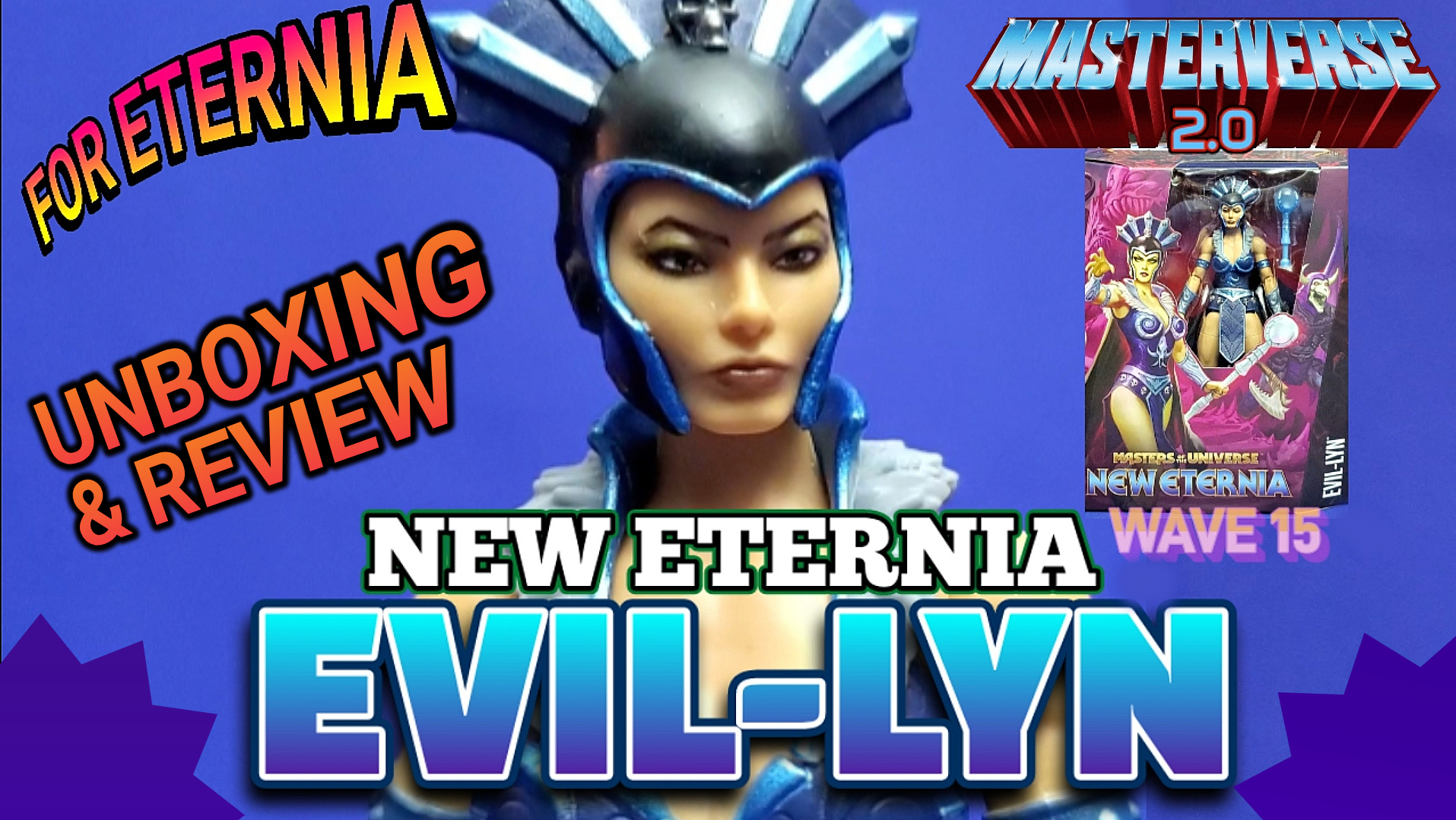 UNBOXING & REVIEW: Masterverse EVIL-LYN ”New Eternia” Masters of the Universe Action Figure