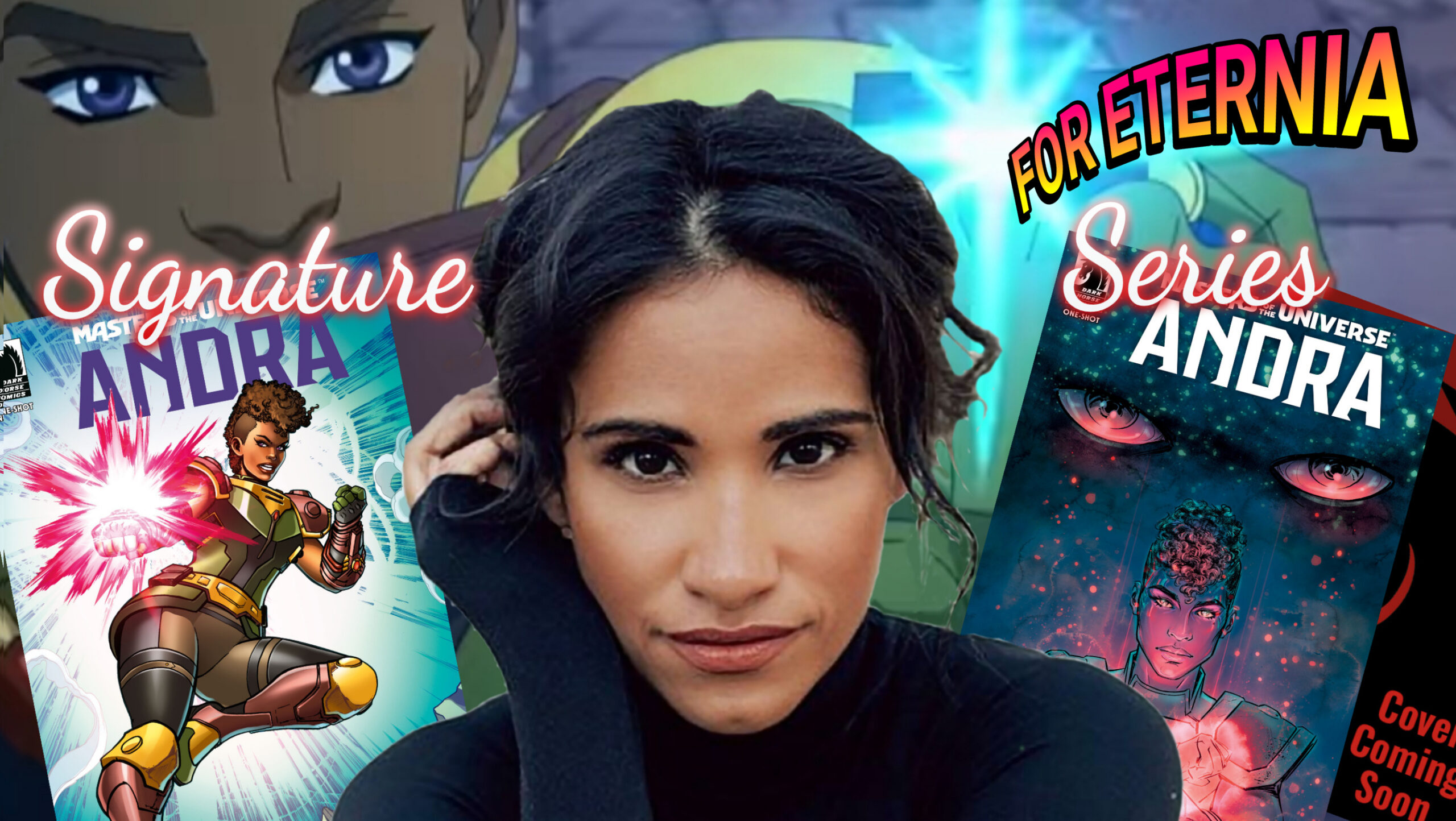 SIGNATURE SERIES: Get the ”Masters of the Universe: Andra” comic Three Cover Set signed by Tiffany Smith!